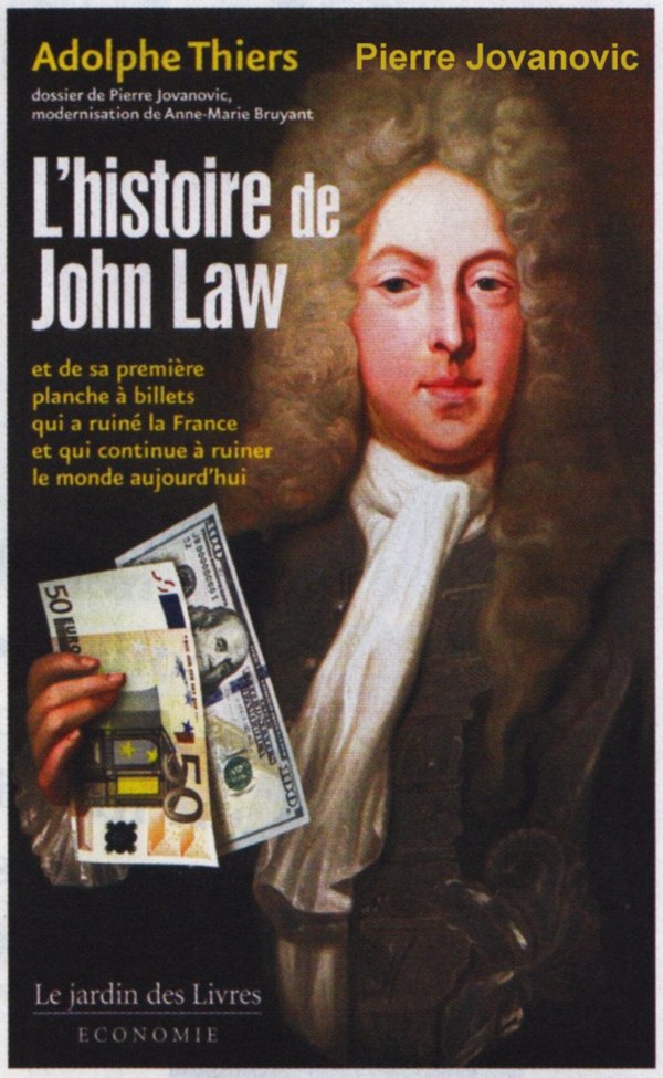 L'histoire de John Law - Pierre Jovanovic