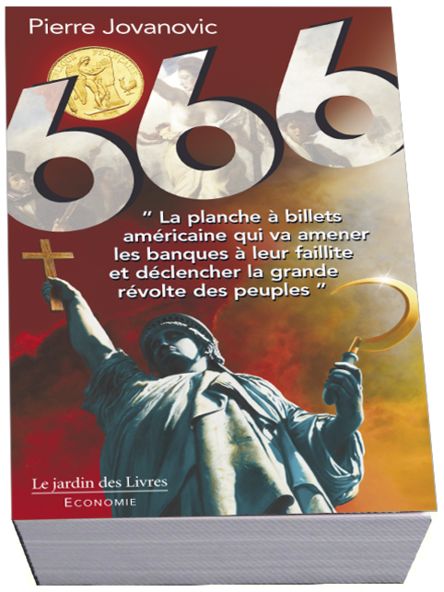 666 la planche à billets américaine qui va amener les banques à leur faillite et déclencher la grande révolte des peples