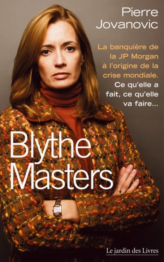 Blythe Masters, ce qu'elle a fait, ce qu'elle va faire