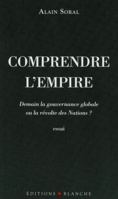 alain soral comprendre l'empire