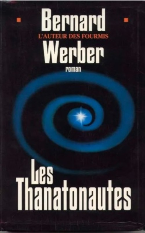 bernard werber les thanatonautes